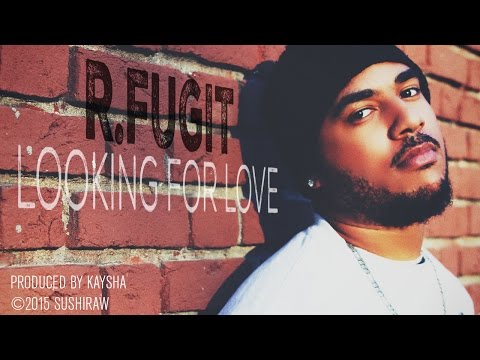 R. Fugit - Looking for love [Official Audio]