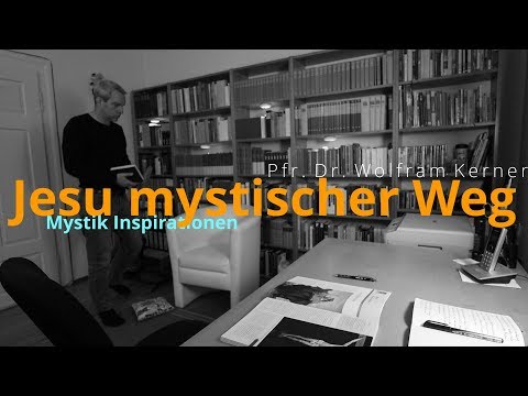 Jesu mystischer Weg - Mystik Inspirationen (Christliche Mystik) MI01