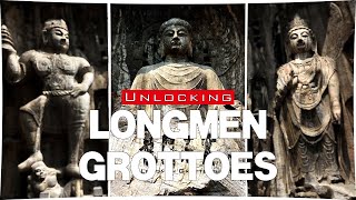 Unlocking the Mysteries of the Longmen Grottoes
