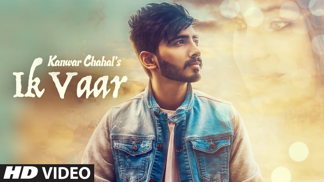 Ik Vaar (Title) Lyrics  | Ik Vaar | Kanwar Chahal | Kanwar Chahal | Desi Routz