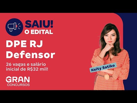 Concurso DPE RJ Defensor - Saiu o edital! 26 vagas e salário inicial de R$32 mil!