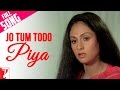 Jo Tum Todo Piya Full Song Silsila Amitabh Bachchan Rekha Jaya Bachchan Lata Mangeshkar