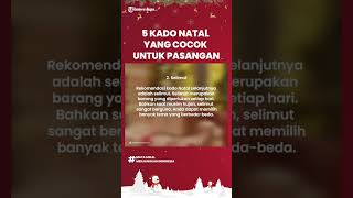 5 Kado Natal Sederhana Namun Berkesan yang Cocok untuk Orang Terkasih