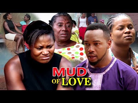 Mud Of Love Season 2 - 2019 Latest Nigeiran Nollywood Movie