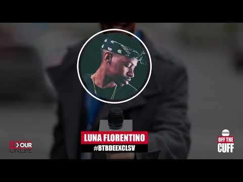 Off The Cuff   Luna Florentino