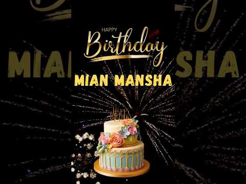 Happy birthday mian mansha #mansha #happybirthday #birthday #happybirthdaytoyou #birthdaycelebration