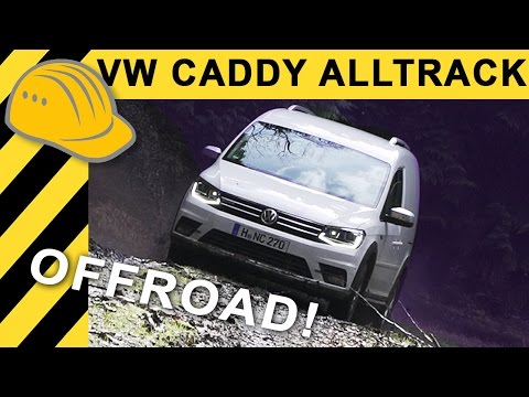 VW CADDY ALLTRACK 4MOTION OFFROAD FAHRBERICHT | Volkswagen Caddy Testfahrt im Gelände