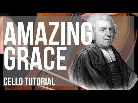 How to play Amazing Grace by John Newton on Cello (Tutorial)