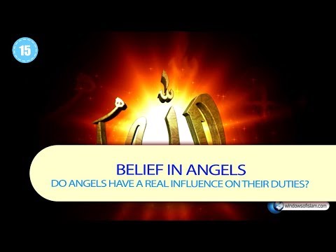 Belief in Angels # 15 Do Angels have a real influence on their duties?