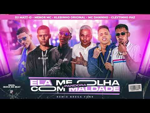 CLEYTINHO PAZ MC DANINHO KLEBINHO ORIGINAL  MENOR MC DJ MATT ELA ME OLHA COM MALDADE