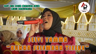 Download lagu SELFI YAMMA 'BUKAN SELEMBAR TISSUE' || OFF AIR DESA MANGUN JAYA mp3