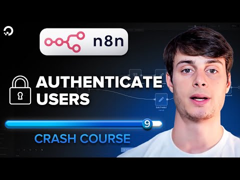 Build a secure n8n authentication workflow 🔒 | COMPLETE n8n crash course [Part 9]