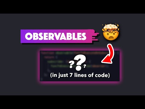 Observables are WAY easier than they seem