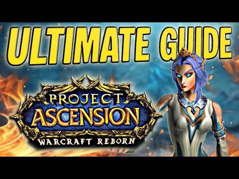 Guide for New Players for Ascension WoW Warcraft Reborn