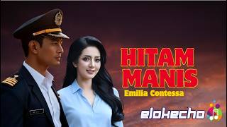 Download lagu HITAM MANIS – EMILIA CONTESSA | INDONESIAN SONG REMIX COVER | ELOKECHO mp3 Download lagu HITAM MANIS – EMILIA CONTESSA | INDONESIAN SONG REMIX COVER | ELOKECHO mp3