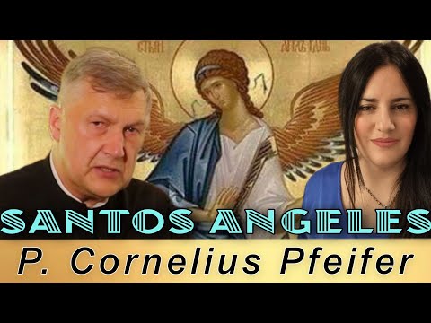 Padre Cornelius Pfeifer | Experto en el Reino Angélico | IMPERDIBLE 💯