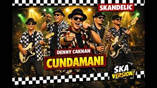 Download lagu CUNDAMANI - DENNY CAKNAN | Ska Reggae Cover by SKANDELIC mp3