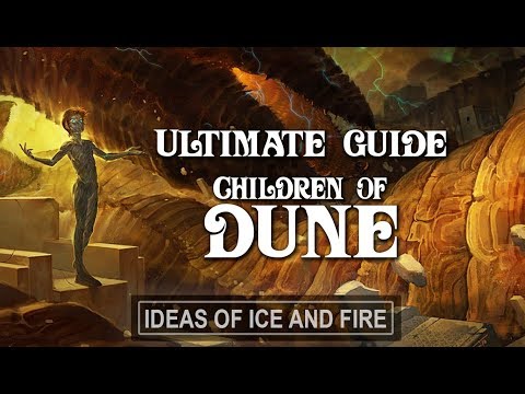 Ultimate Guide to Dune (Part 4) Children of Dune