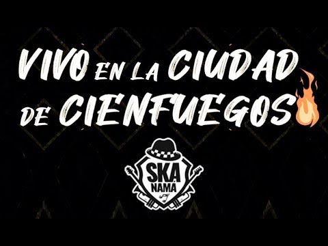 Skanamá - Cienfuegos (Lyrics Video)