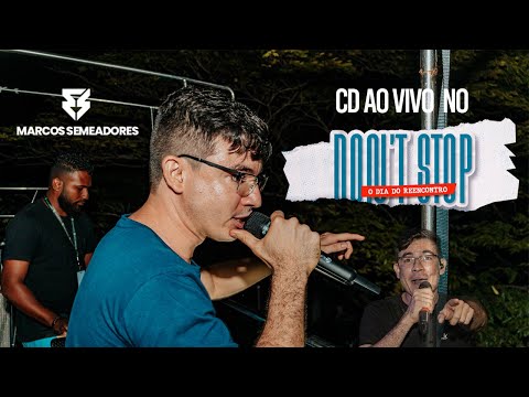 CD ao vivo no Don´t Stop - Marcos Semeadores