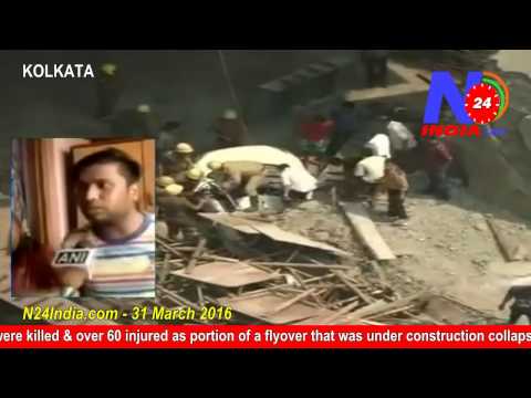 Bridge collapse in Kolkata 18 people dead over 60 injured.(N24India)