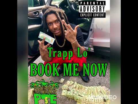 Trapp Lo’ - Book Me Now