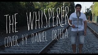 The Whisperer (Male Version by Daniel Ortega) - David Guetta ft. Sia
