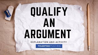 How to Qualify an Argument: Explanation and Activity