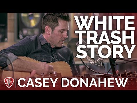 White Trash Story - Casey Donahew Band