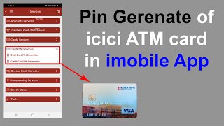 How to pin Generate of icici debit card / ATM card in imobile pay application