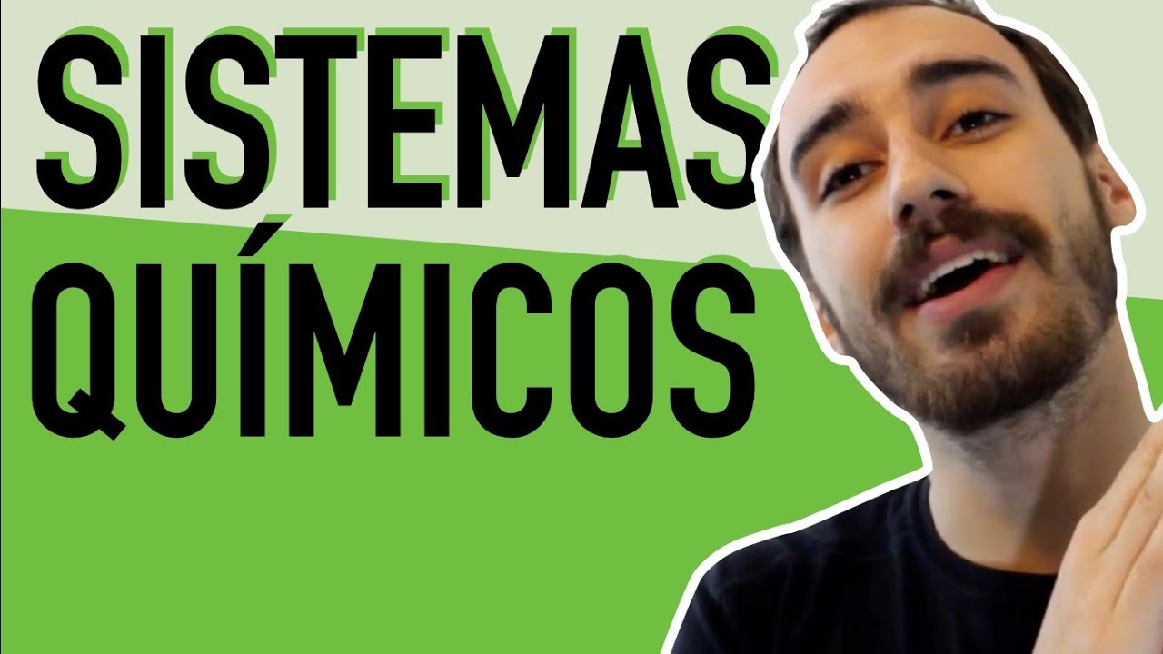 Sistemas Químicos e Solubilidade - Sistemas Químicos