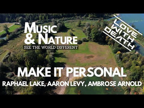 🌄✨ Make It Personal by Raphael Lake, Aaron Levy, Ambrose Arnold with wonderfull nature 🌿🌊