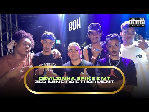 (PEGOU MUITO FOGO 🔥) DEVILZINHA, SPIKE E MT X ZED, MINEIRO E THORMENT - 1ª FASE - BDH6ANOS