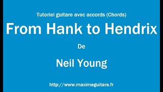 From Hank to Hendrix (Neil Young) - Tutoriel guitare avec partition en description (Chords)