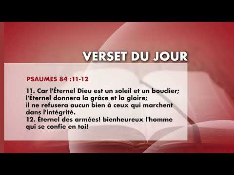 la Bible - Le Verset du Jour -  Psaumes 84 : 11-12 - Lisons et méditons La Parole de DIEU -