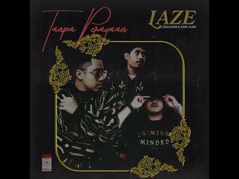 Laze - Tanpa Perayaan ft. Dzulfahmi & Rand Slam