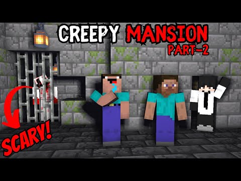 DEFUSED LIVE - MINECRAFT CREEPY MANSION Part-2 ! Horror video in hindi