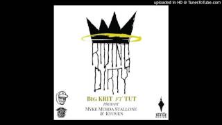 Big K.R.I.T. & TUT - Riding Dirty