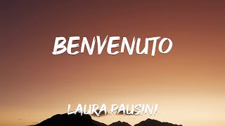 Laura Pausini - Benvenuto TESTO