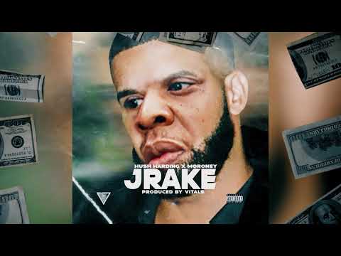 Hush Harding x Moroney - JRAKE (Produced by Vitals)