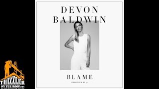 Devon Baldwin - Blame [Prod. 4e] [Thizzler.com]