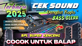 Download lagu CEK SOUND DANGDUT KOPLO BASS GLERR 2025 | MIDDLE NROTOK BASS HOREG HIGH KRENYES (COCOK UNTUK BALAP) mp3 Download lagu CEK SOUND DANGDUT KOPLO BASS GLERR 2025 | MIDDLE NROTOK BASS HOREG HIGH KRENYES (COCOK UNTUK BALAP) mp3