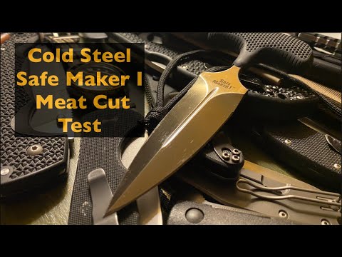 Cold Steel Safe Maker I: Meat Cut Test