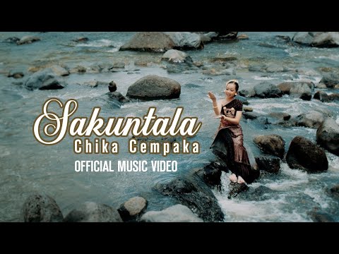Chika Cempaka - Sakuntala (Official Music Video)