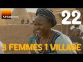 3 FEMMES 1 VILLAGE épisode 22 Miss Kikidéni