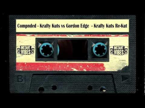 Krafty Kuts vs Gordon Edge - Compnded - Instant Vibes - Official Video