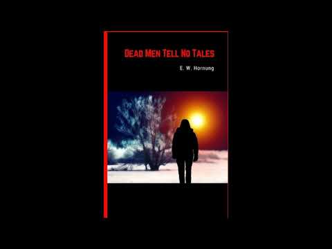 Dead Men Tell No Tales by E. W. Hornung — free full audiobook