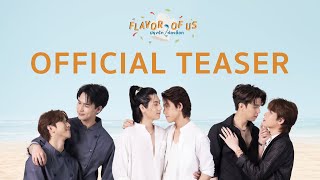 Teaser ปรุงรักให้ลงล็อก Flavor of Us [Official]