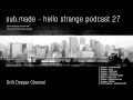 sub.made - Hello Strange Podcast 27 (Quantec ...