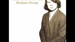 Van Morrison - Madame George